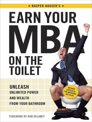 cover image of Earn Your MBA on the Toilet